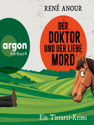 cover image of Der Doktor und der liebe Mord--Ein Tierarzt-Krimi (Ungekürzte Lesung)